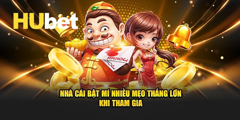 Nổ hũ Hubet – Trải Nghiệm Tuyệt Vời, Kiếm Tiền Không Khó 3 Khám phá những mẹo chơi nổ hũ Hubet dễ dàng thắng lớn cho hội viên