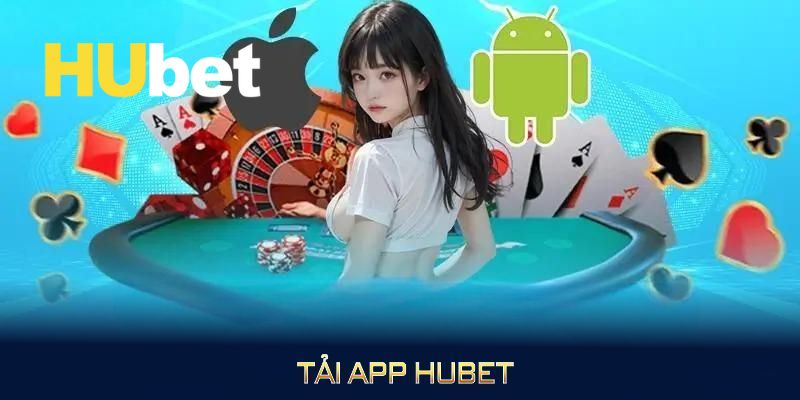 Tải app Hubet
