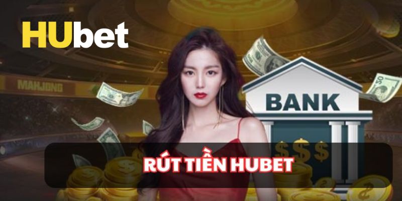 Hubet ⭐️ Nhà Cái Cá Cược Uy Tín Hubet.com Tặng 88K 15 Hướng dẫn rút tiền thưởng cược về dễ dàng