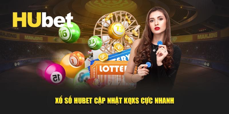 Hubet ⭐️ Nhà Cái Cá Cược Uy Tín Hubet.com Tặng 88K 12 Xổ số lô đề Hubet trả thưởng cược khủng